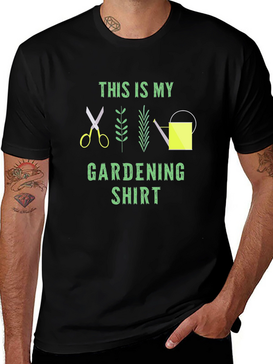 Gardening Shirt: This is My Gardening Shirt