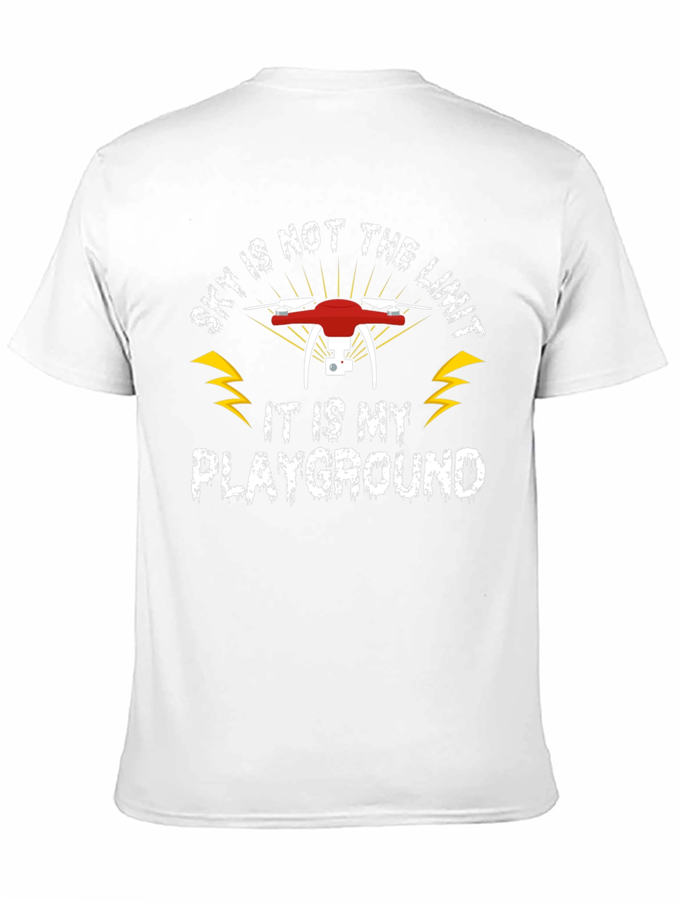 Drone T-Shirt: Sky Is My Playground