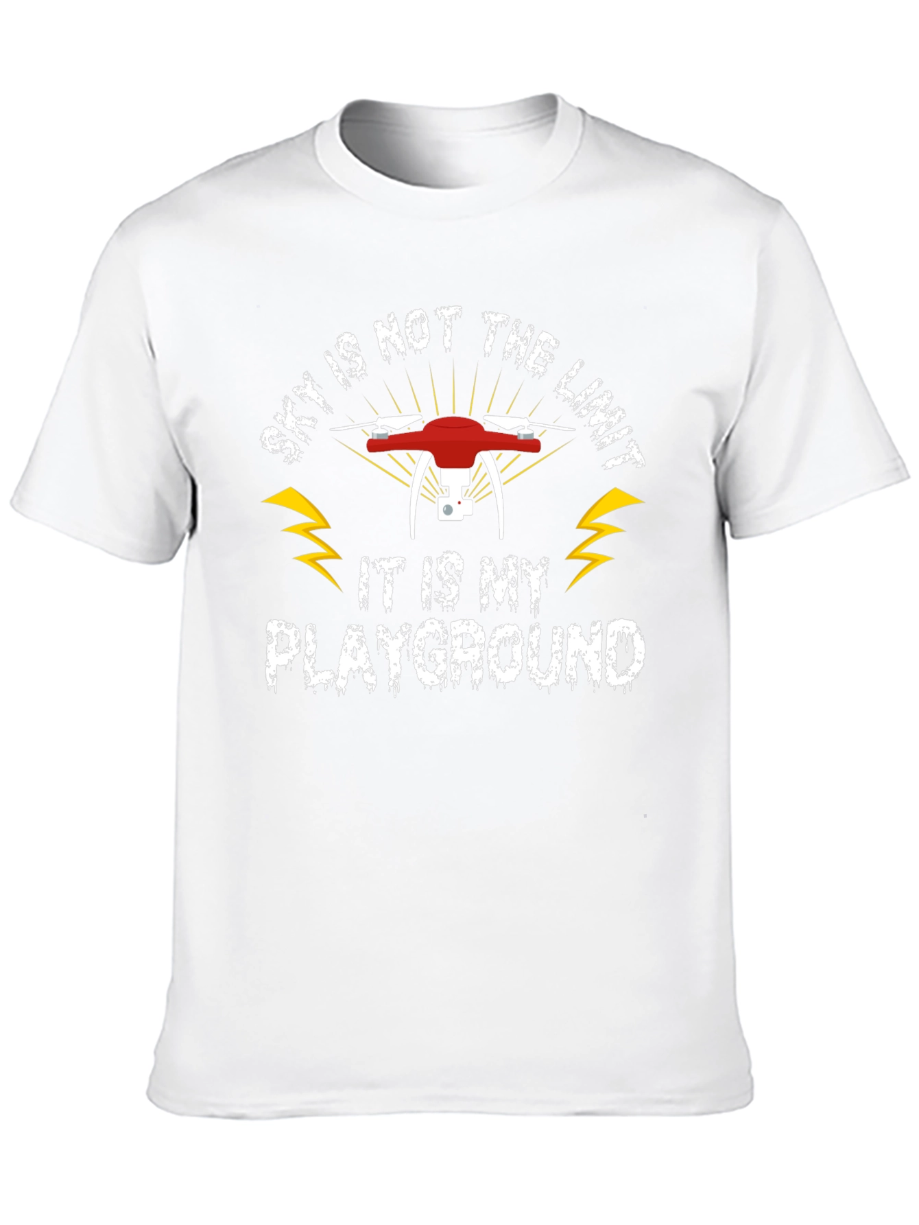 Drone T-Shirt: Sky Is My Playground