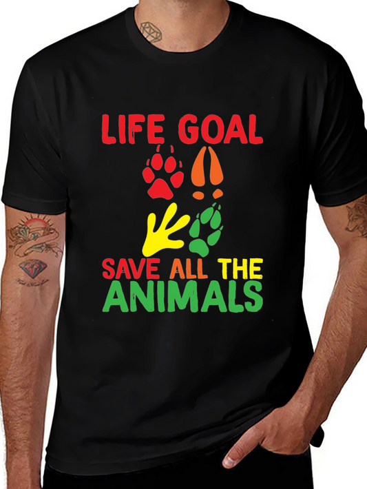 Life Goal: Save All The Animals Graphic T-Shirt