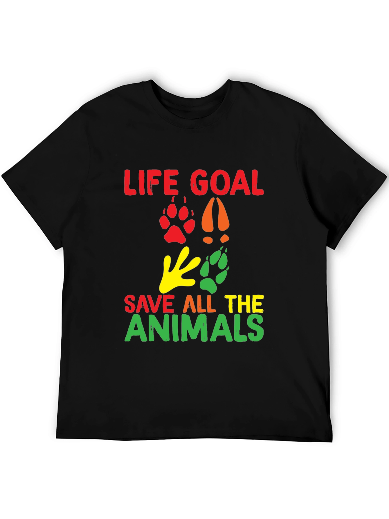 Life Goal: Save All The Animals Graphic T-Shirt
