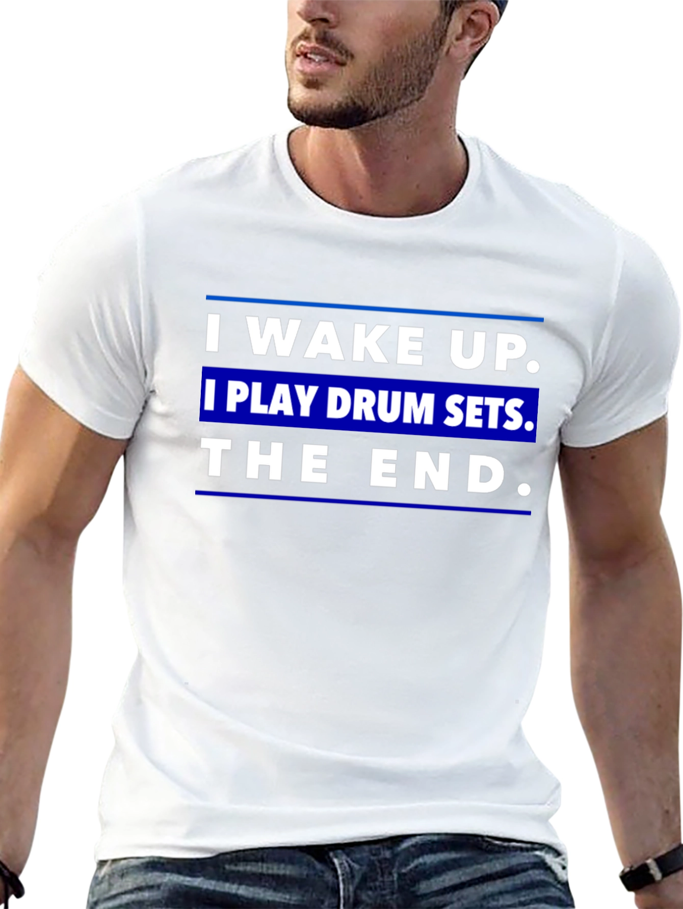 I Wake Up I Play Drum Sets T-Shirt