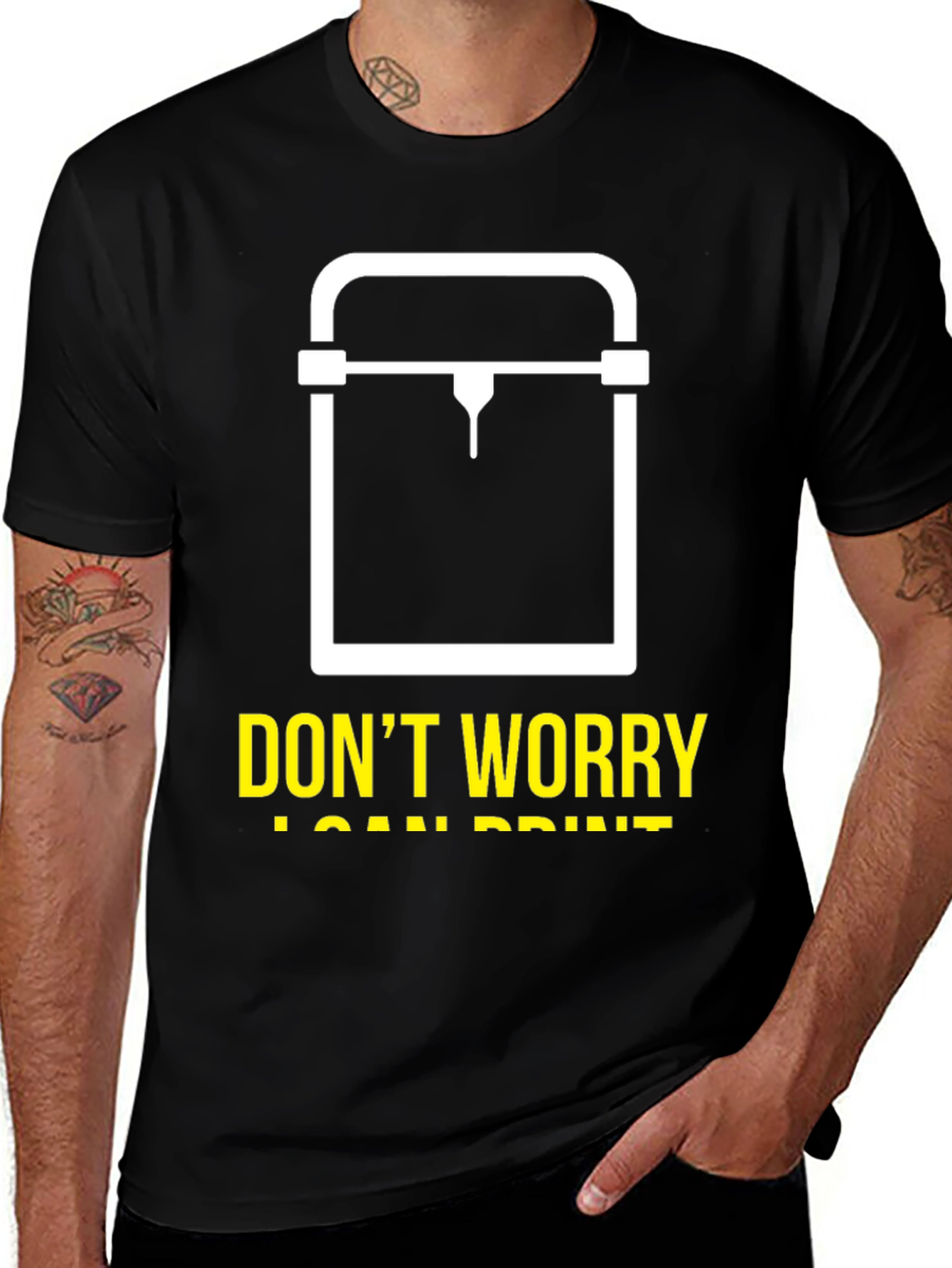 Dont Worry I Can Print 3D Printer T-Shirt