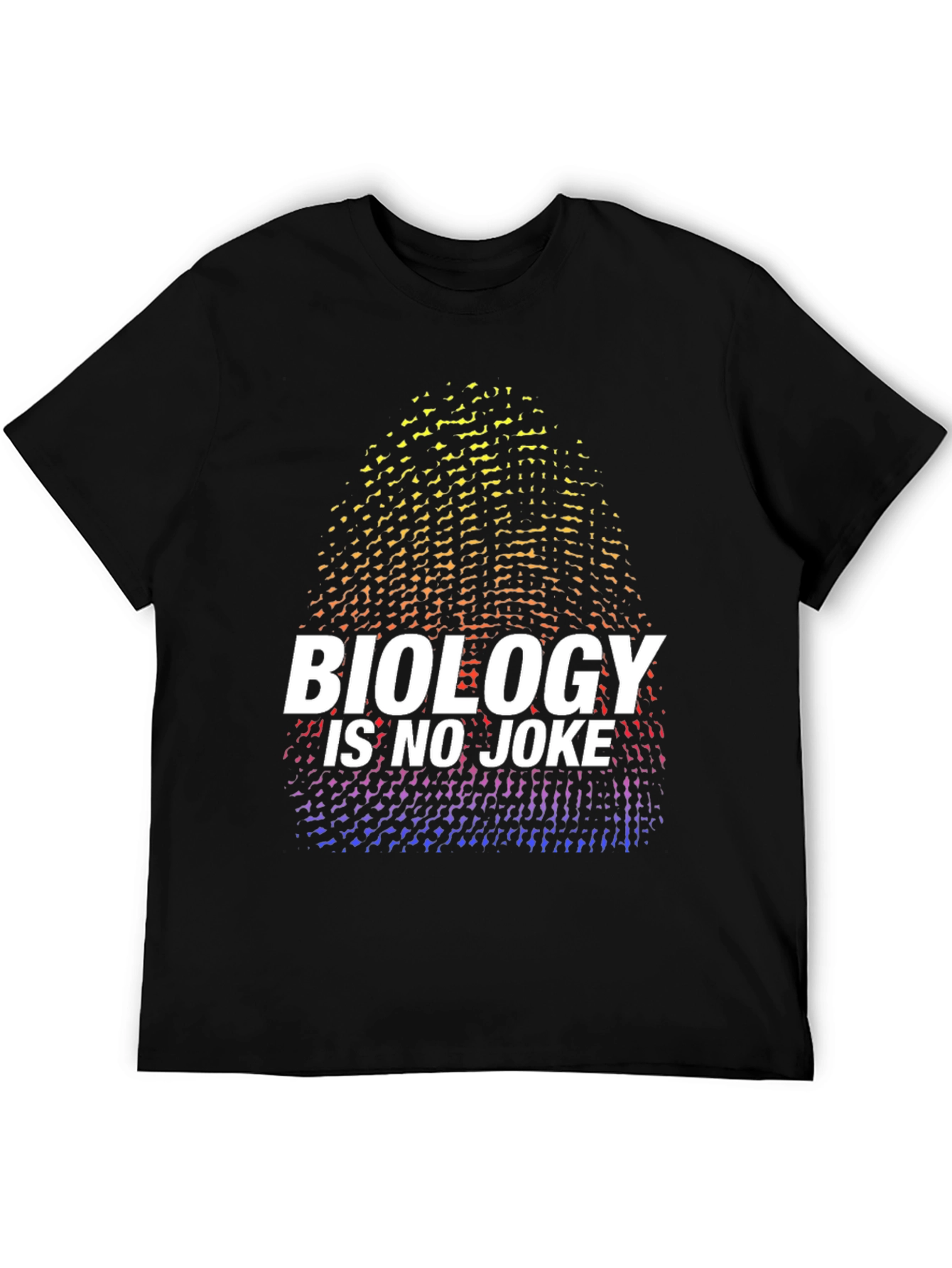 Biology Is No Joke T-Shirt