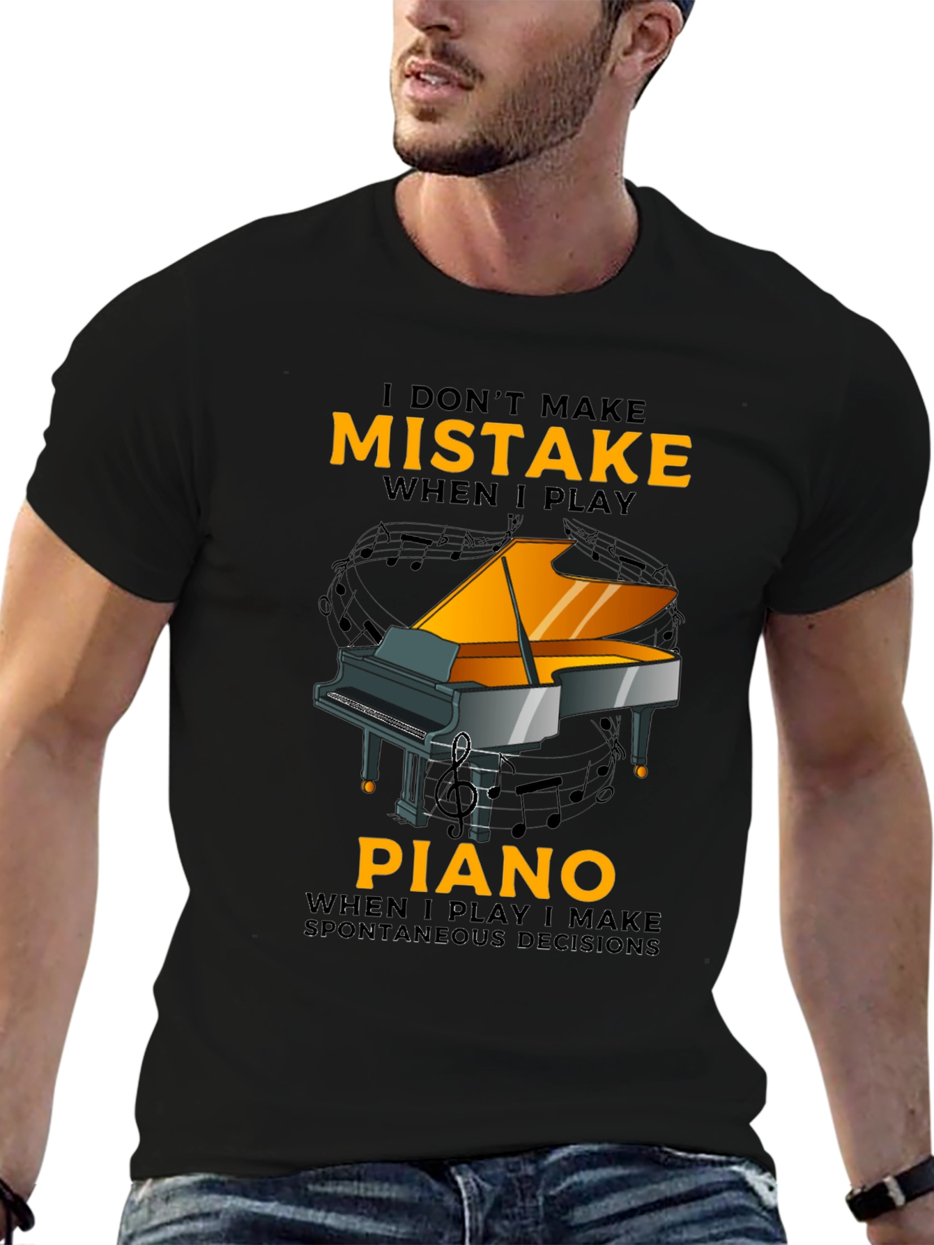 Piano Player T-Shirt: I Dont Make Mistakes