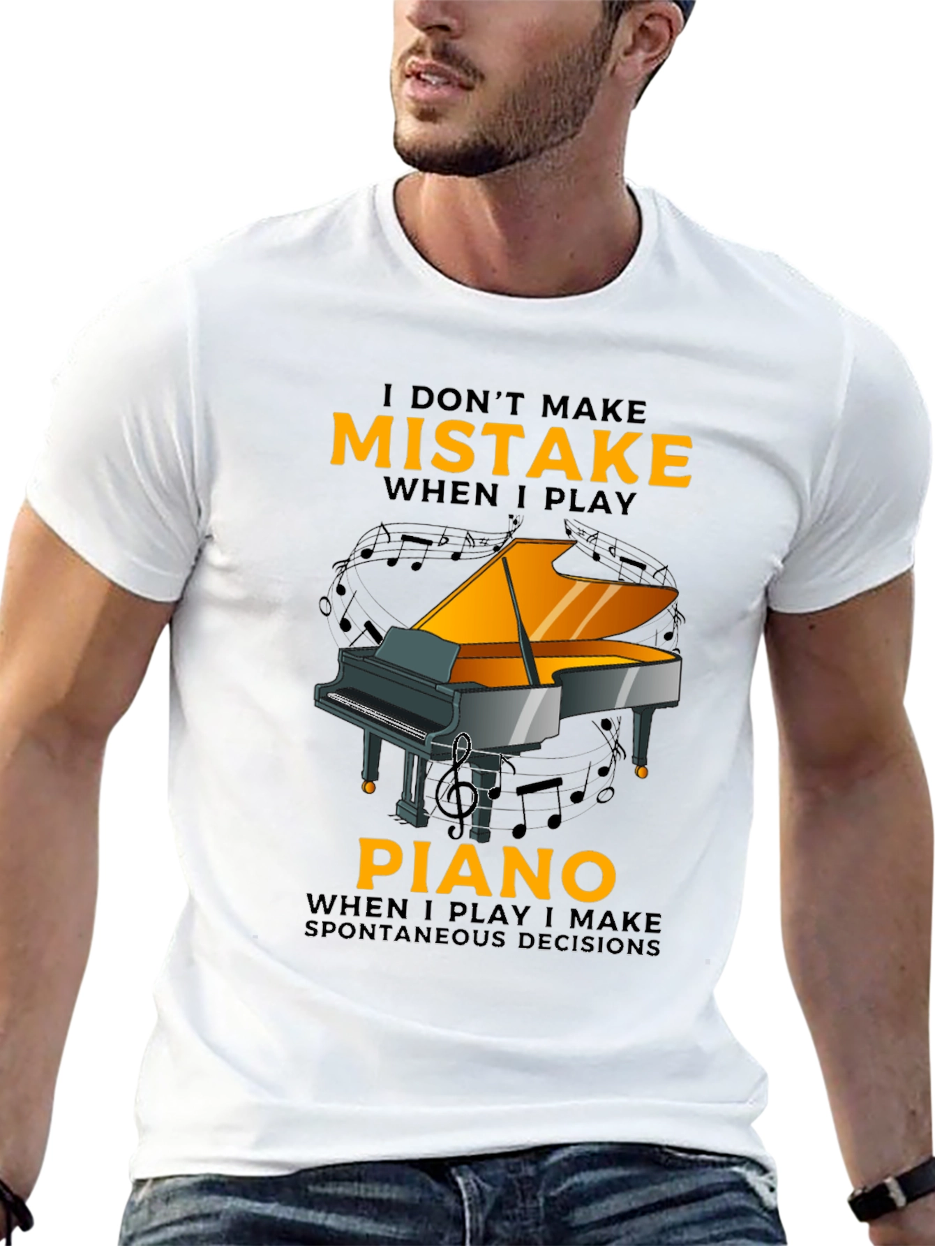 Piano Player T-Shirt: I Dont Make Mistakes