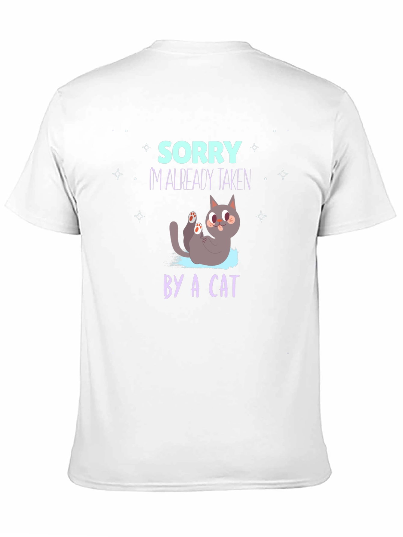 Sorry Im Already Taken by a Cat T-Shirt