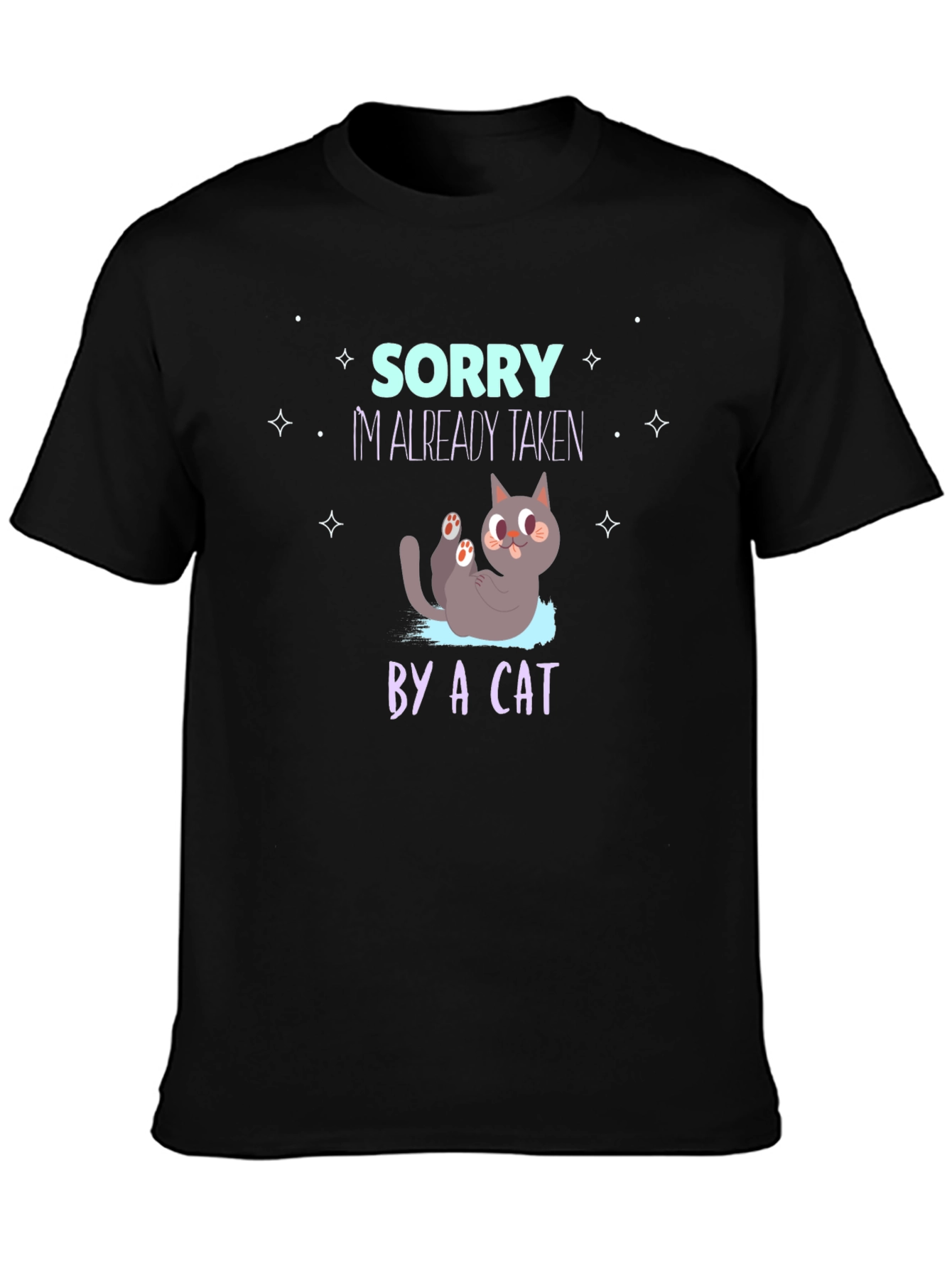 Sorry Im Already Taken by a Cat T-Shirt