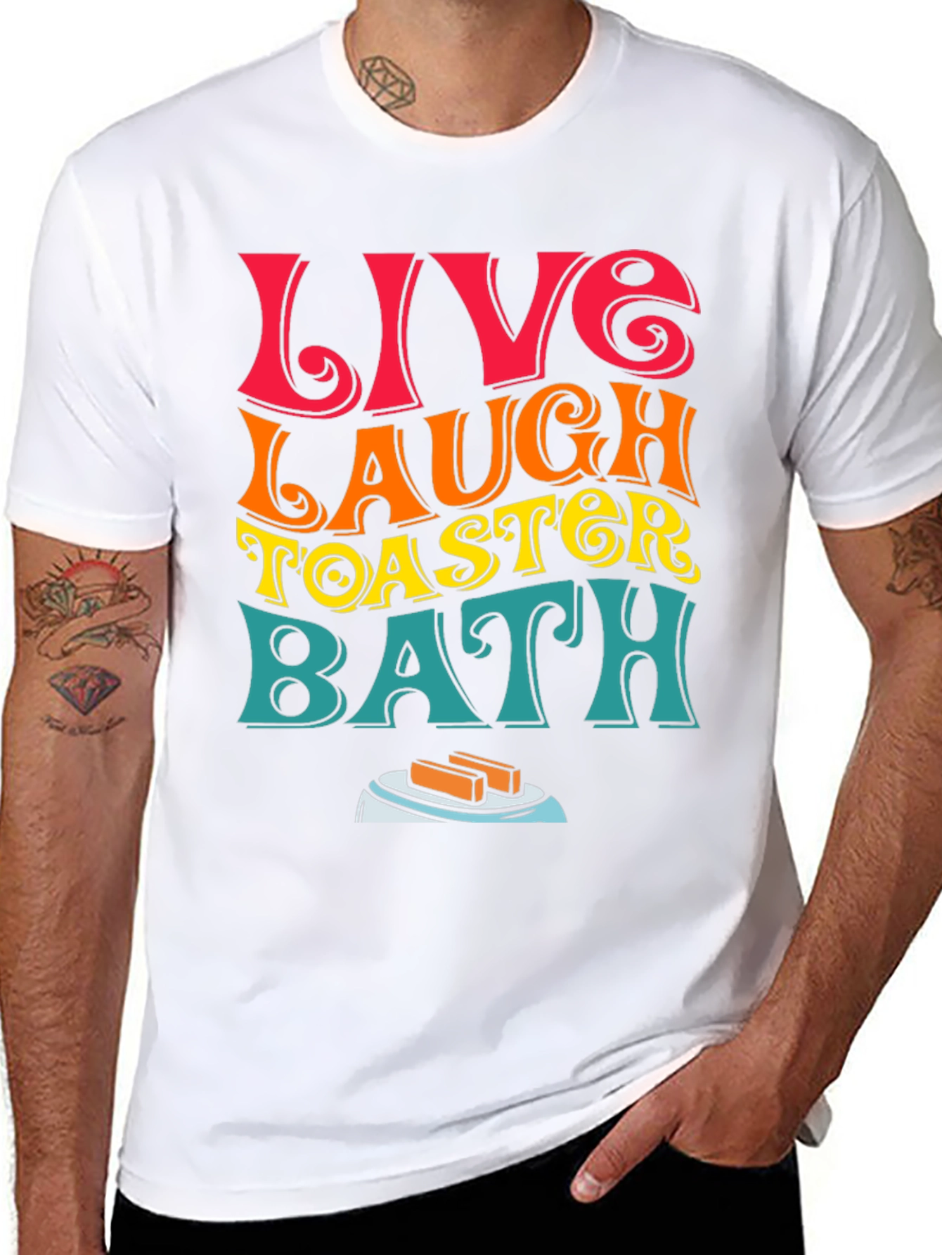 Live Laugh Toaster Bath T-Shirt Funny Graphic Tee