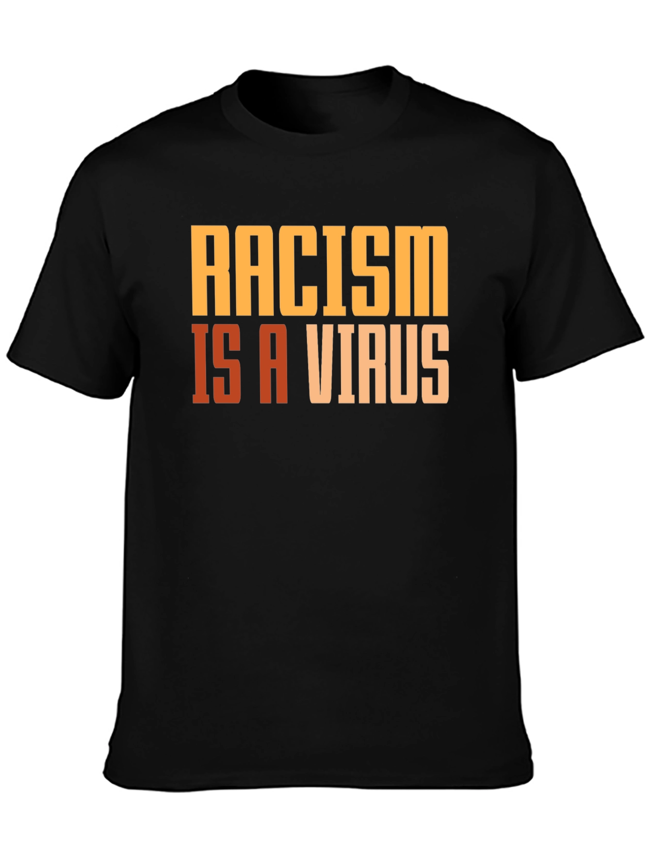Racism is a Virus Graphic T-Shirt