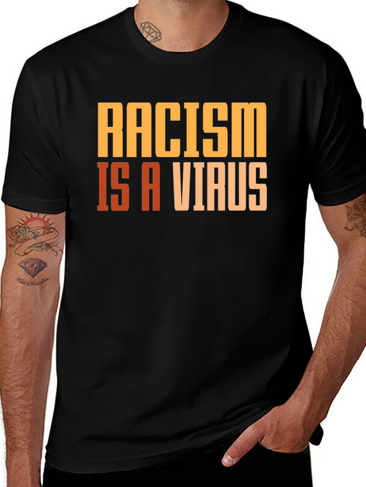 Racism is a Virus Graphic T-Shirt