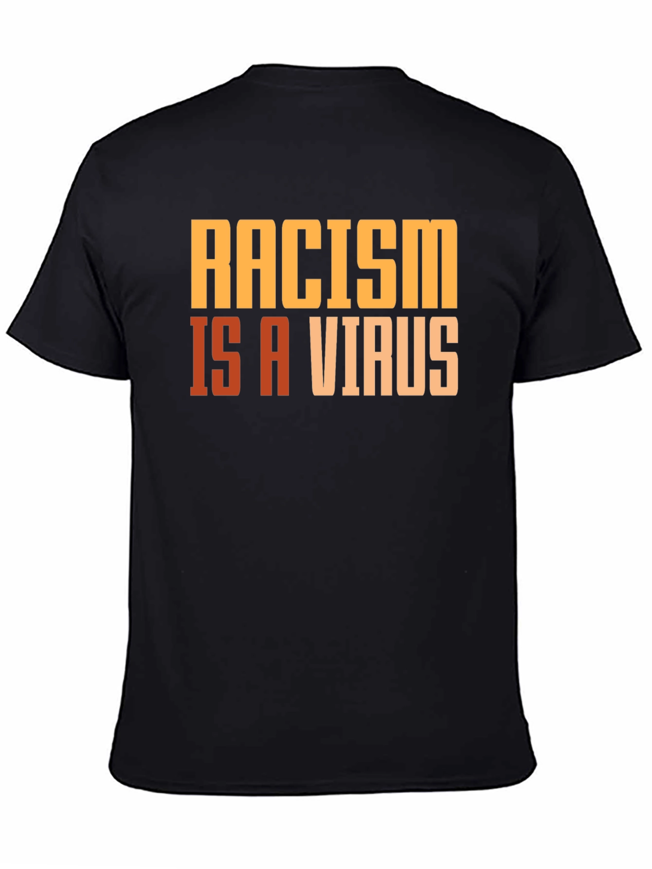 Racism is a Virus Graphic T-Shirt