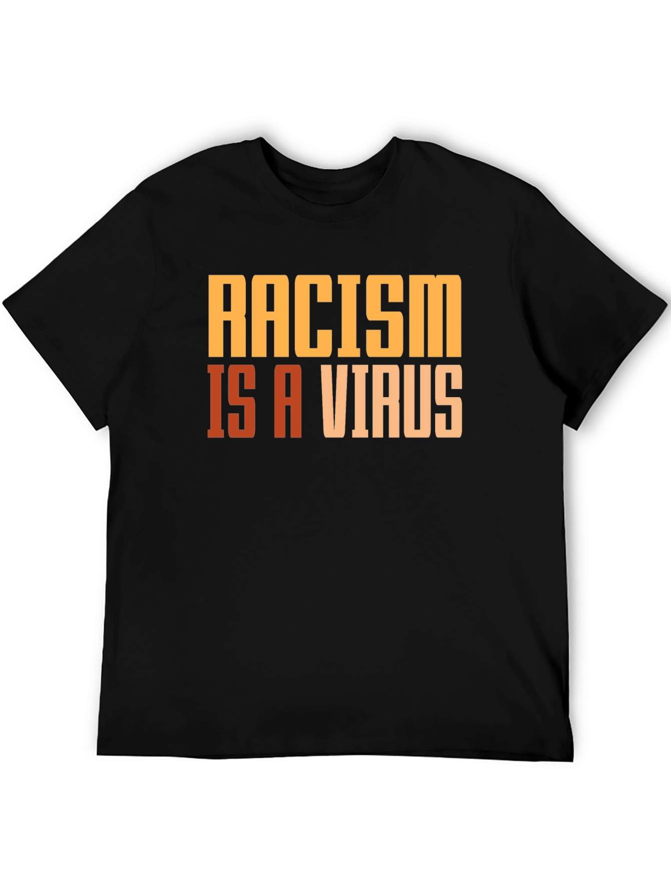 Racism is a Virus Graphic T-Shirt