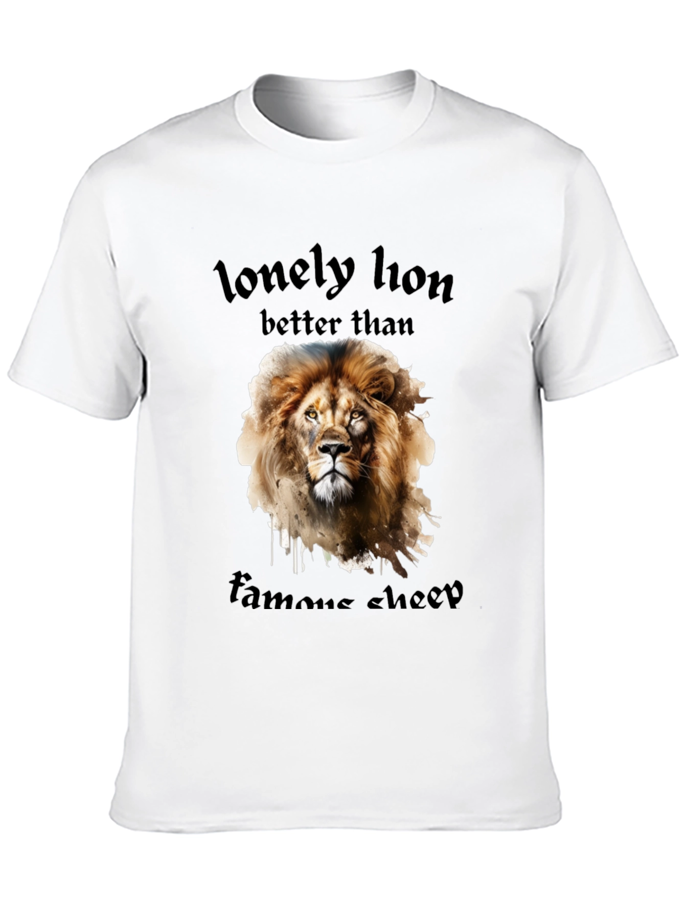 Lonely Lion Tee - Better Than Famous Sheep Shirt