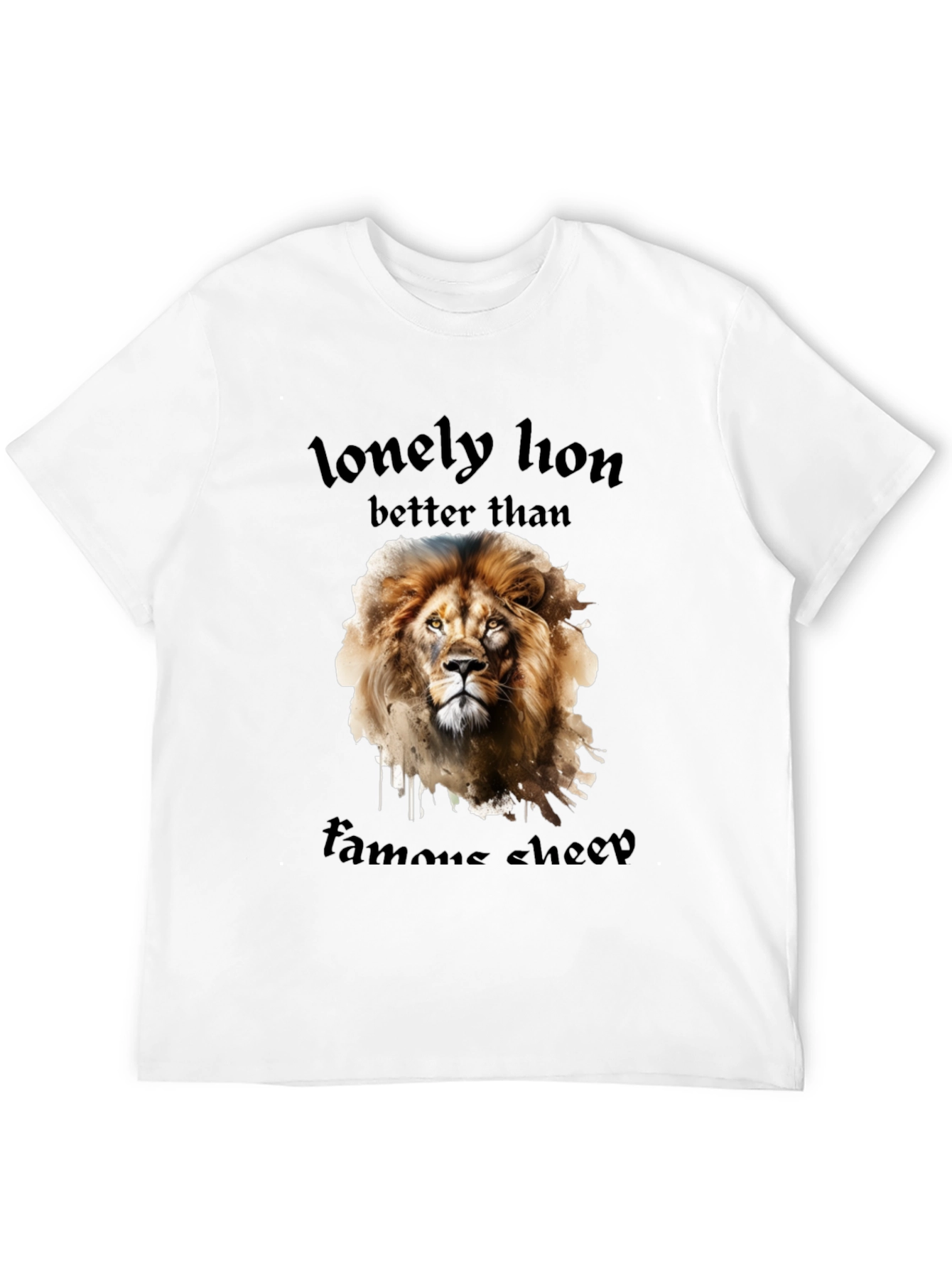 Lonely Lion Tee - Better Than Famous Sheep Shirt