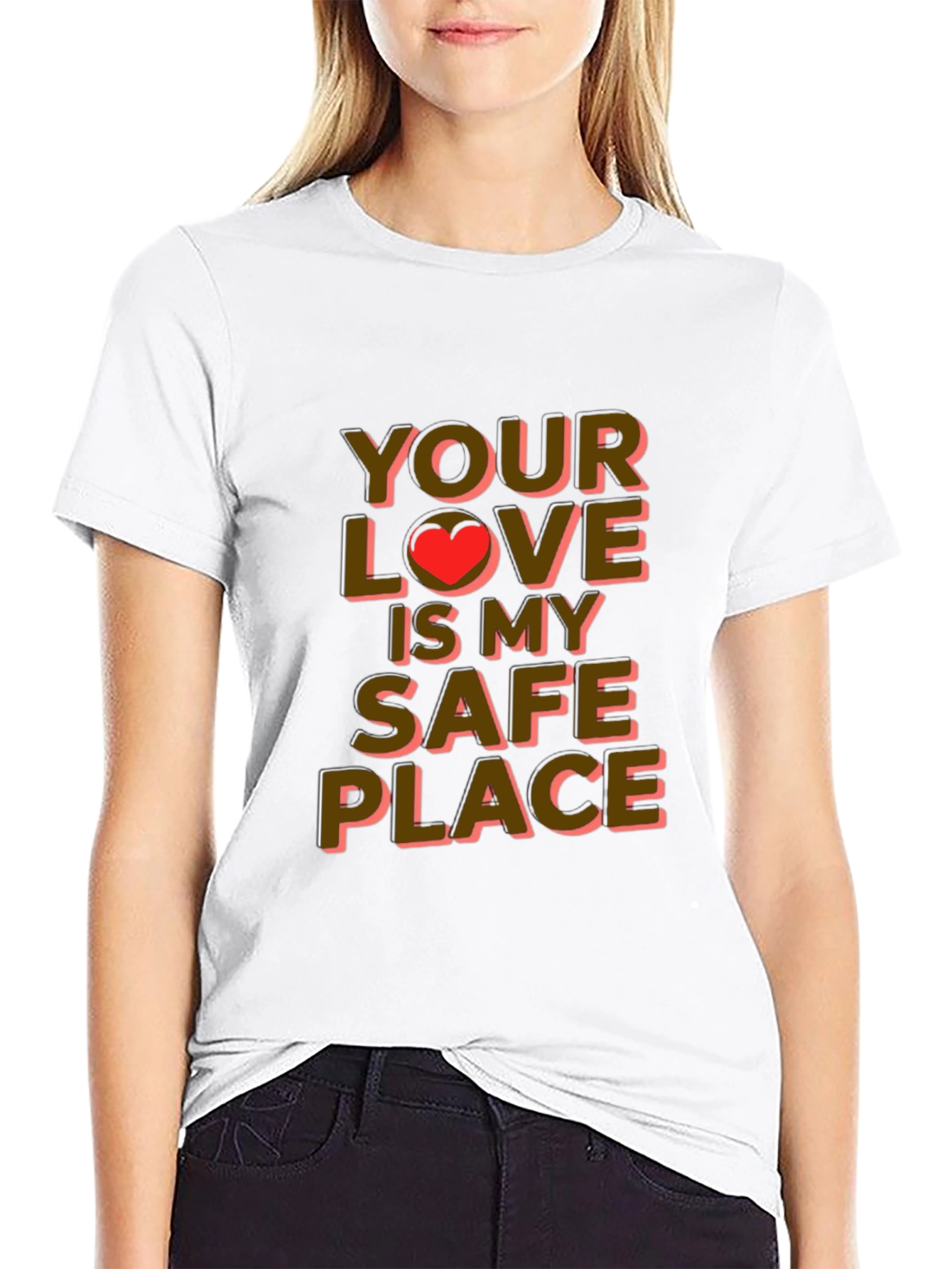Your Love is My Safe Place Graphic Tee