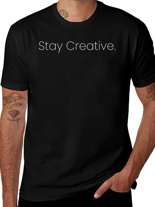 Stay Creative Black T-Shirt - Stylish Comfort