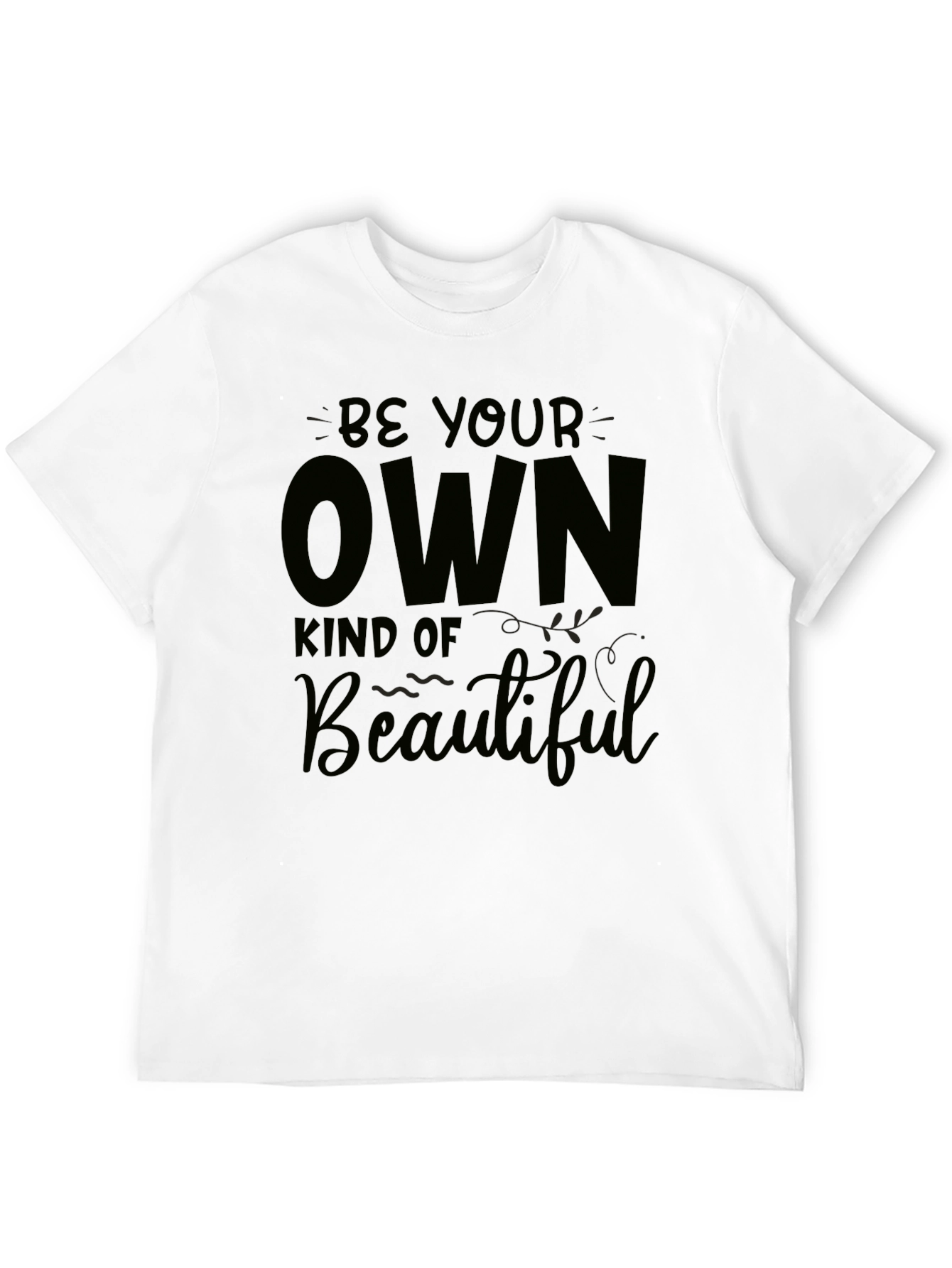 Be Your Own Kind of Beautiful Black Tee