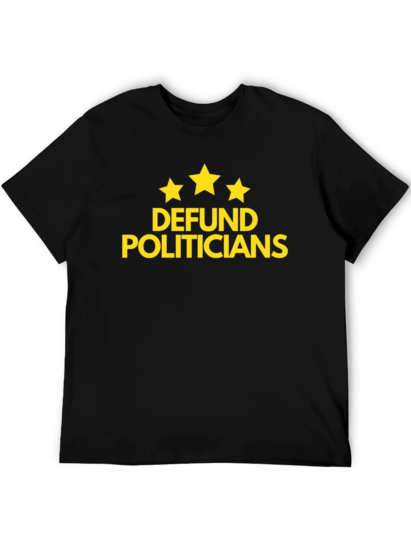 Defund Politicians Graphic Tee