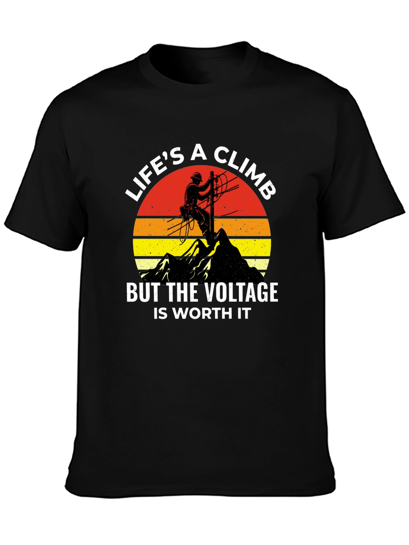 Lifes a Climb Lineman T-Shirt