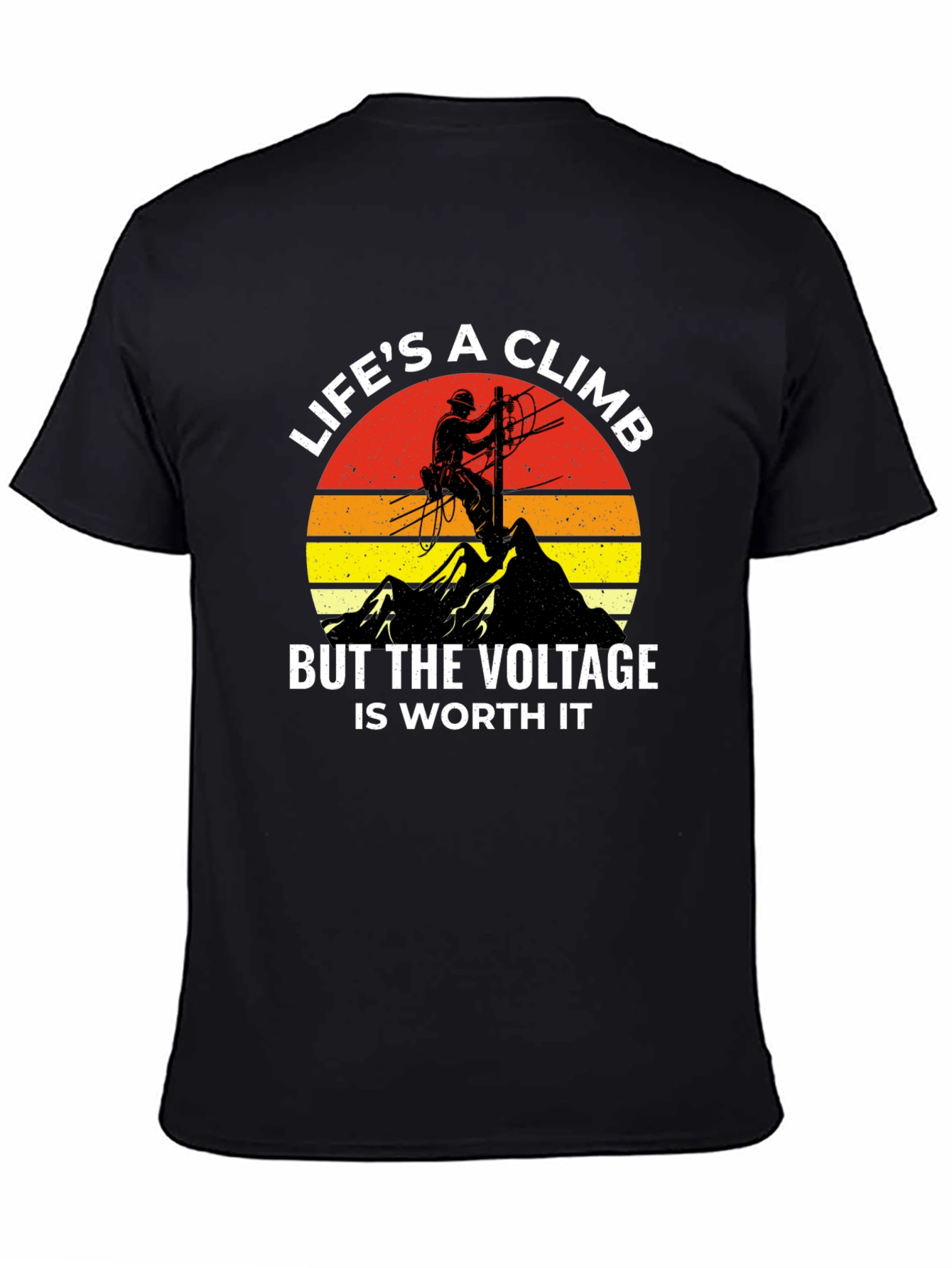 Lifes a Climb Lineman T-Shirt