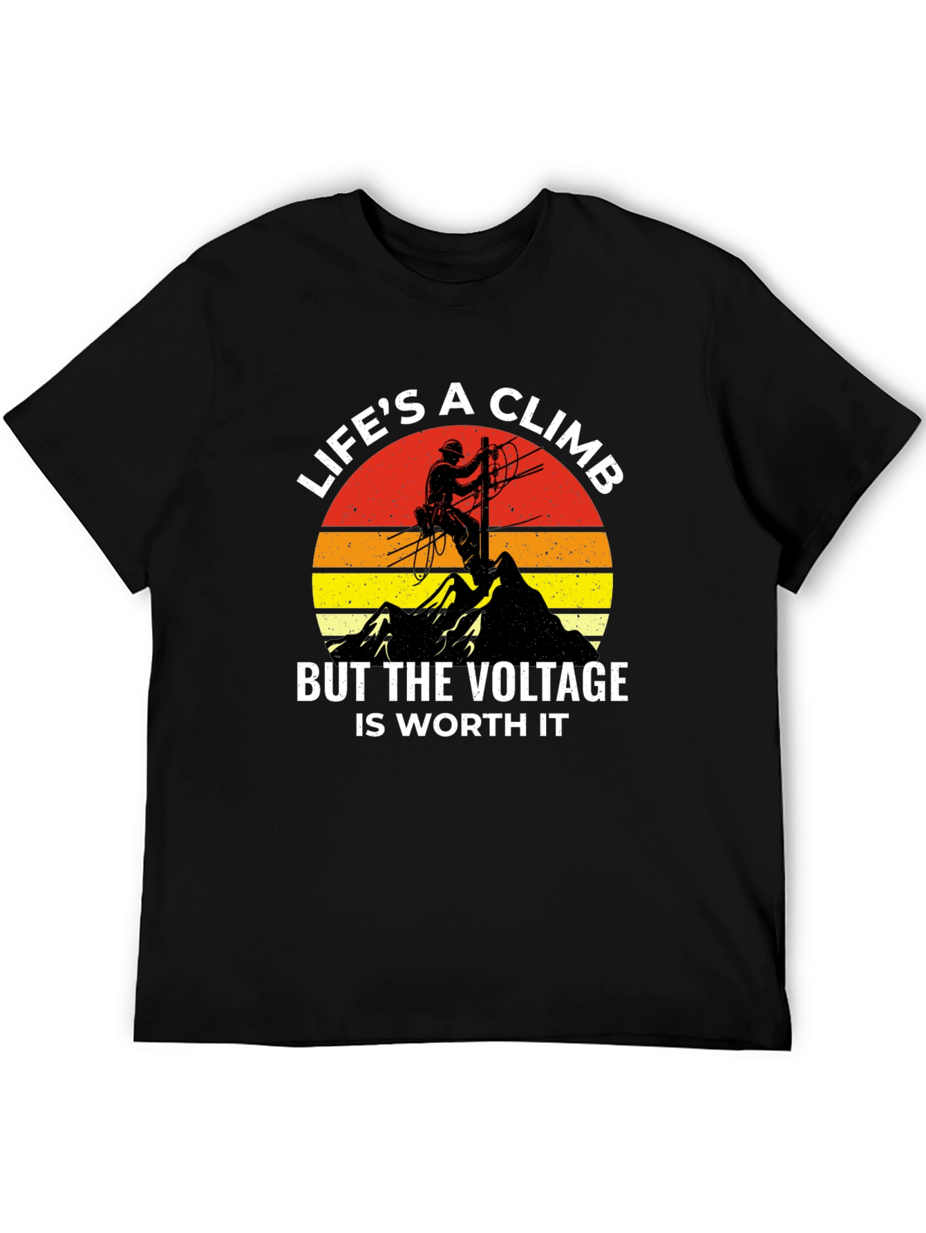 Lifes a Climb Lineman T-Shirt