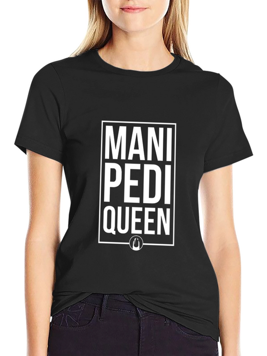Mani Pedi Queen Black T-Shirt