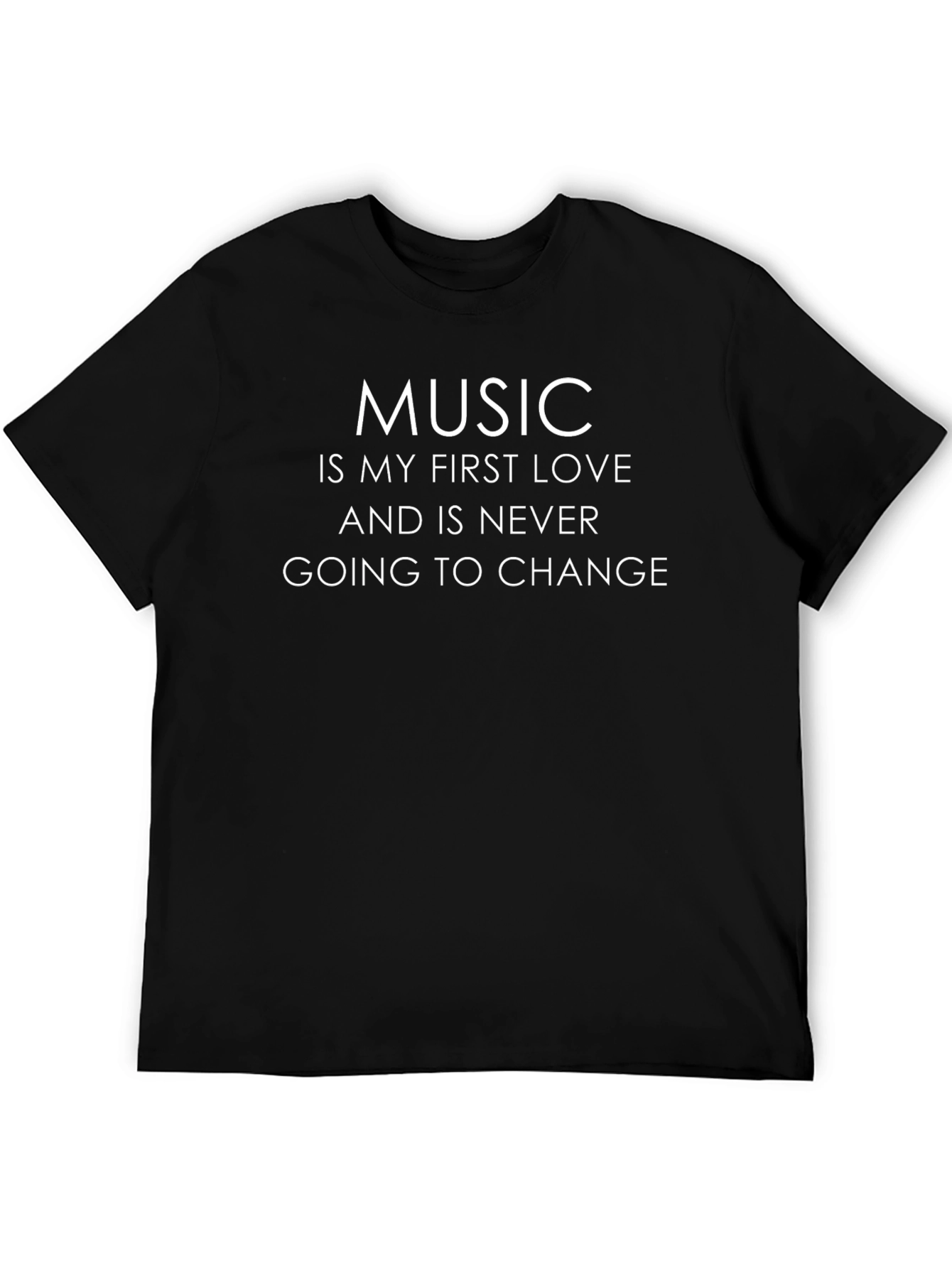 Music is My First Love T-Shirt