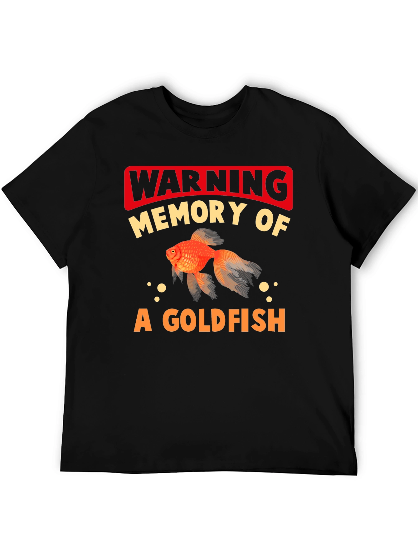 Warning Goldfish Memory Graphic Tee
