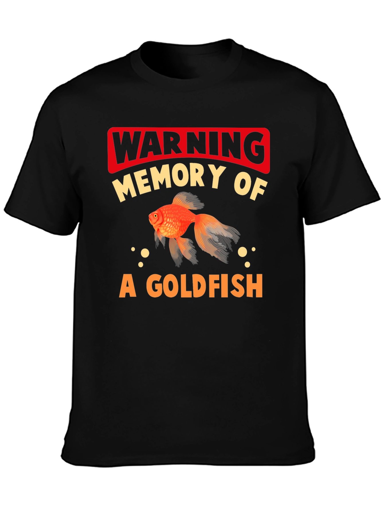 Warning Goldfish Memory Graphic Tee