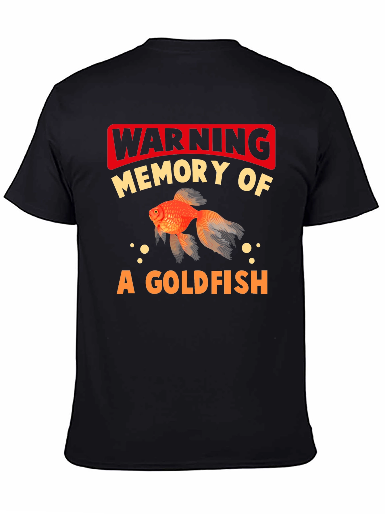 Warning Goldfish Memory Graphic Tee