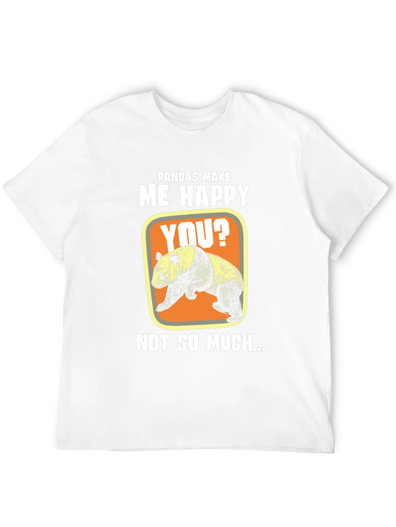 Pandas Make Me Happy T-Shirt Funny Panda Tee