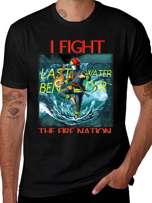 I Fight Fire Nation T-Shirt