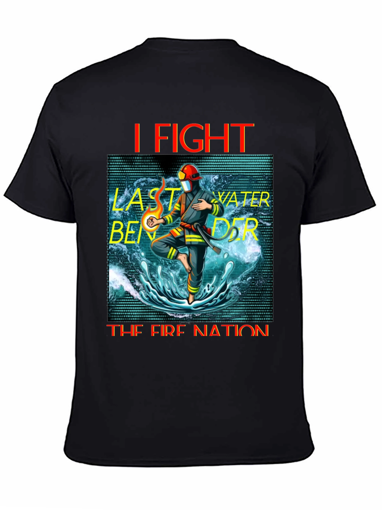 I Fight Fire Nation T-Shirt