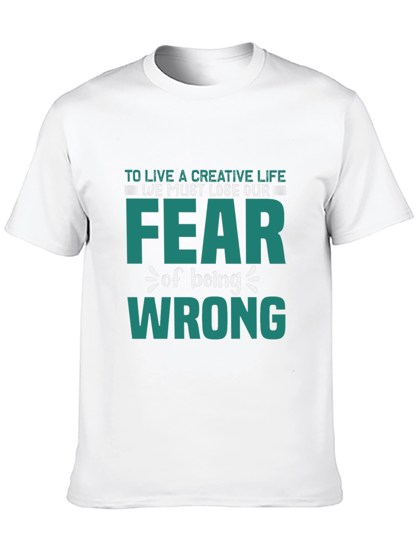 Creative Life Fearless T-Shirt - Motivational Graphic Tee