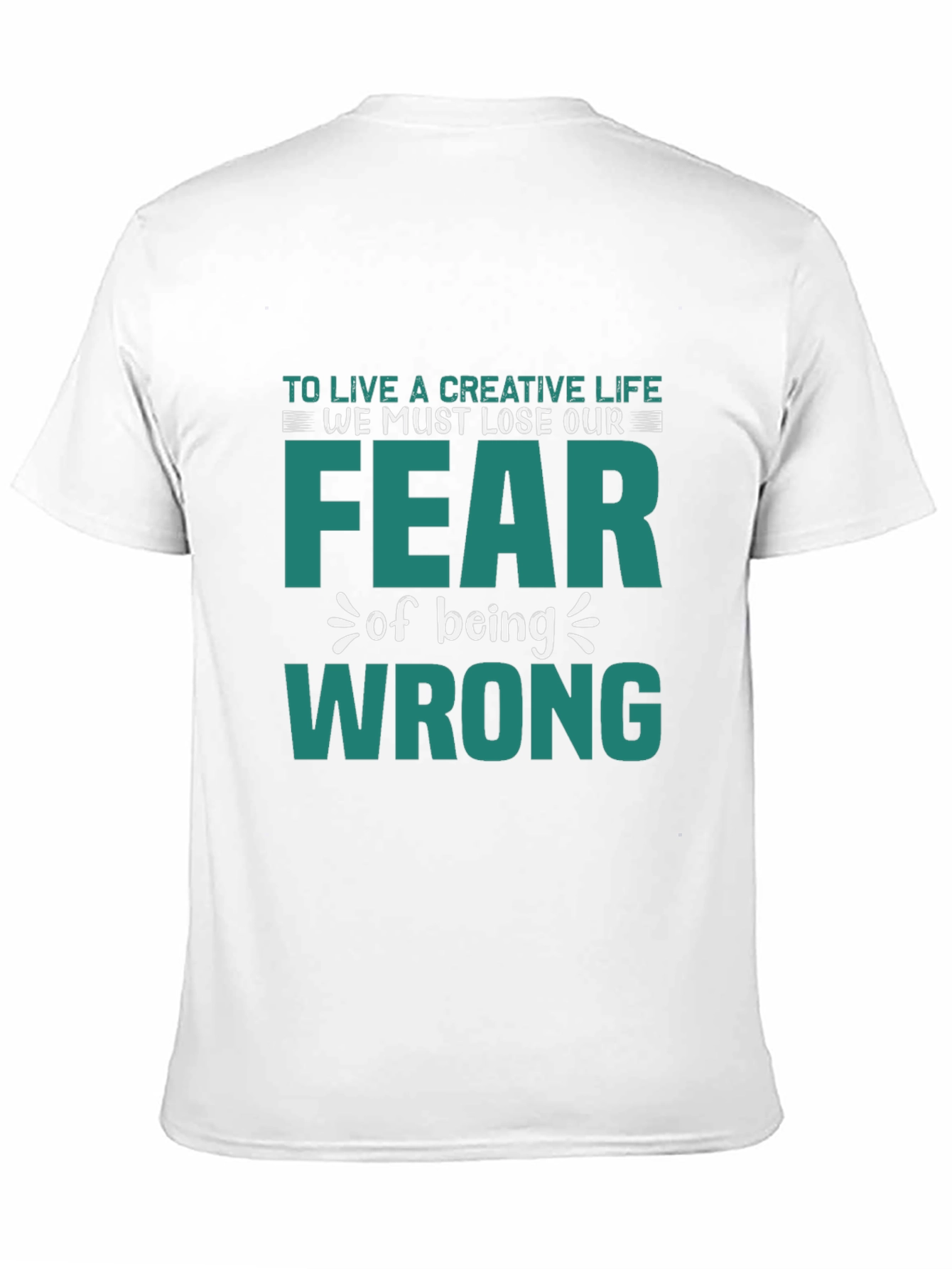 Creative Life Fearless T-Shirt - Motivational Graphic Tee