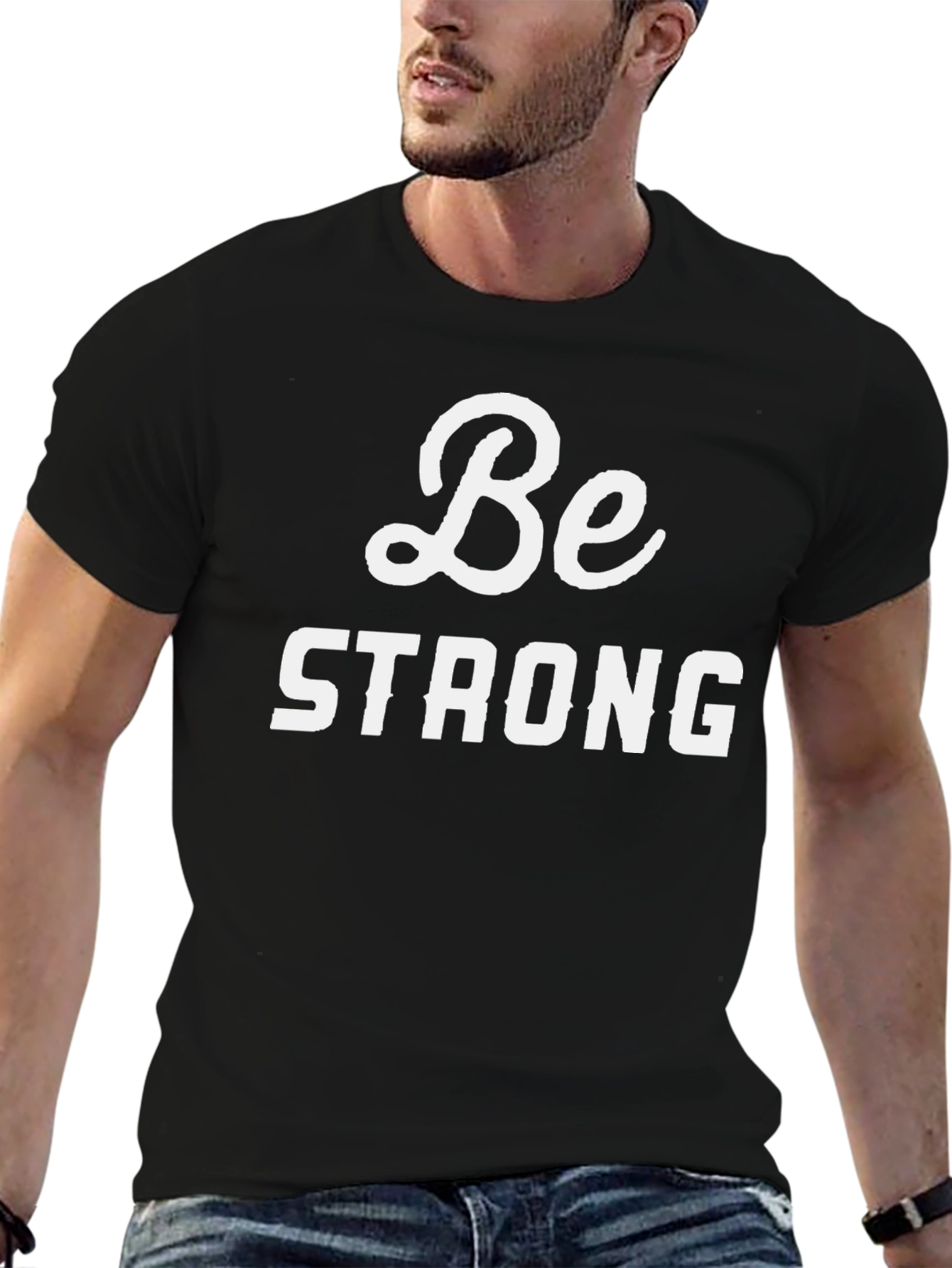 Be Strong Graphic Tee - Motivational T-Shirt