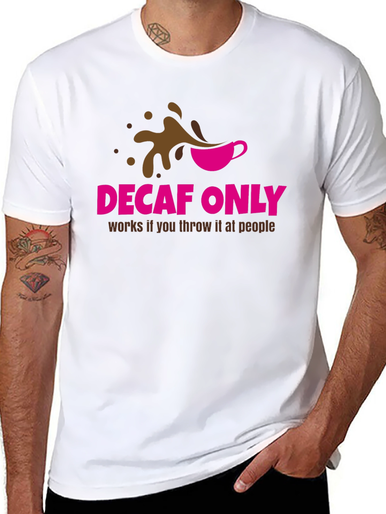 Decaf Only Funny Graphic T-Shirt