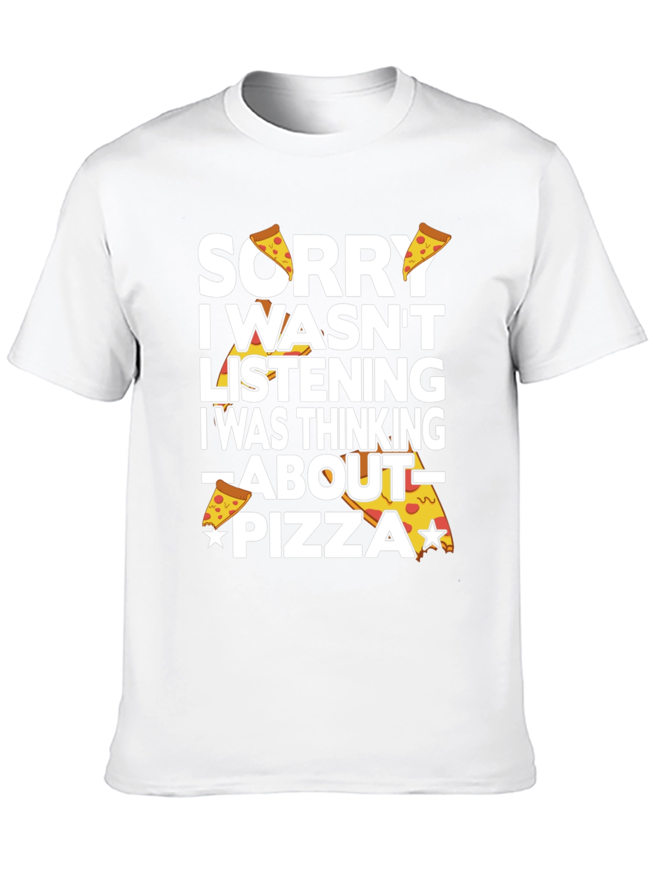 Sorry Pizza Funny Graphic T-Shirt