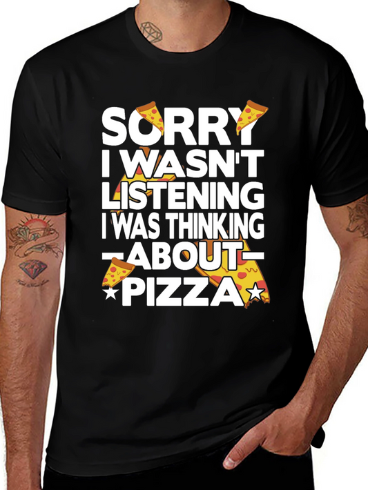 Sorry Pizza Funny Graphic T-Shirt