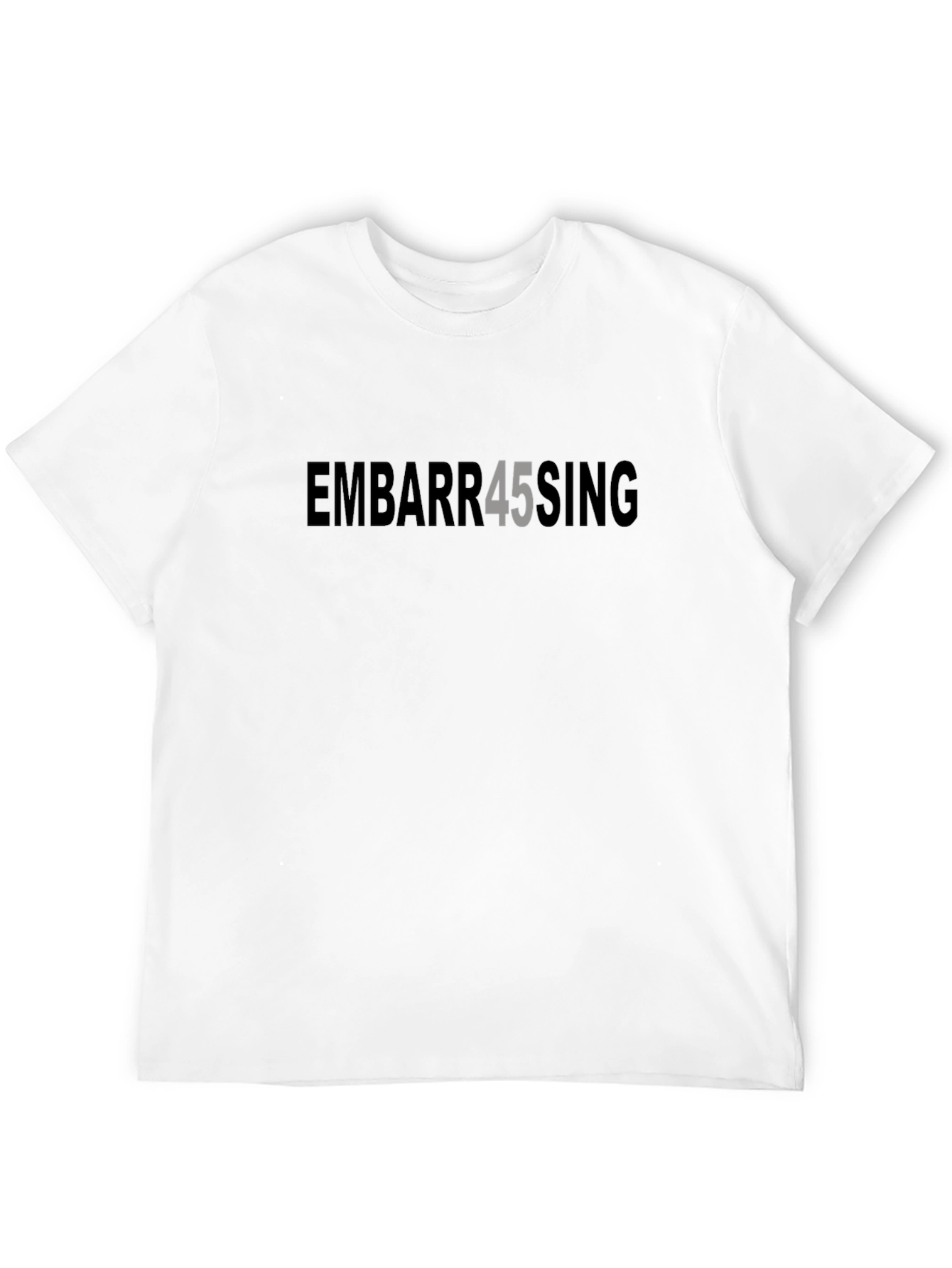 Embarrassing 45 T-Shirt