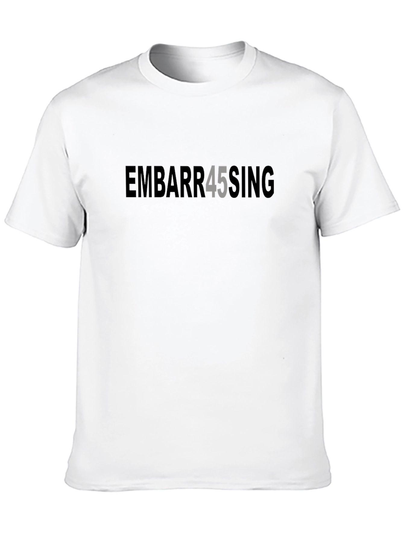 Embarrassing 45 T-Shirt