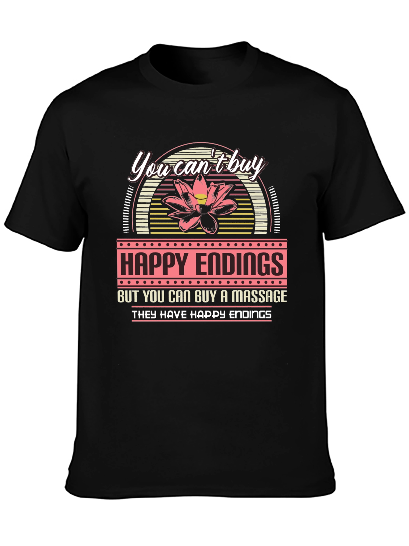 Happy Endings Massage T-Shirt Funny Sarcastic Tee
