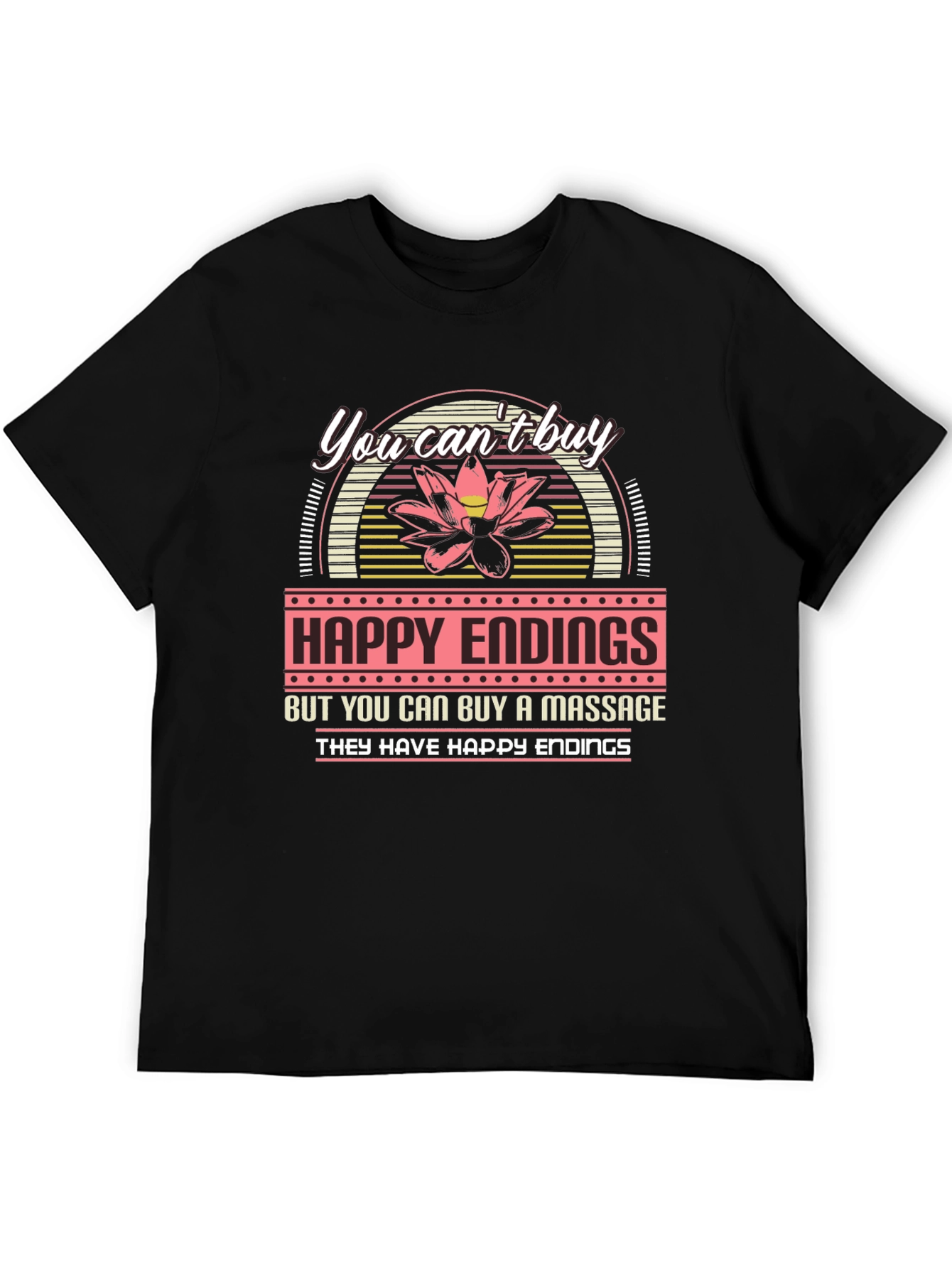Happy Endings Massage T-Shirt Funny Sarcastic Tee