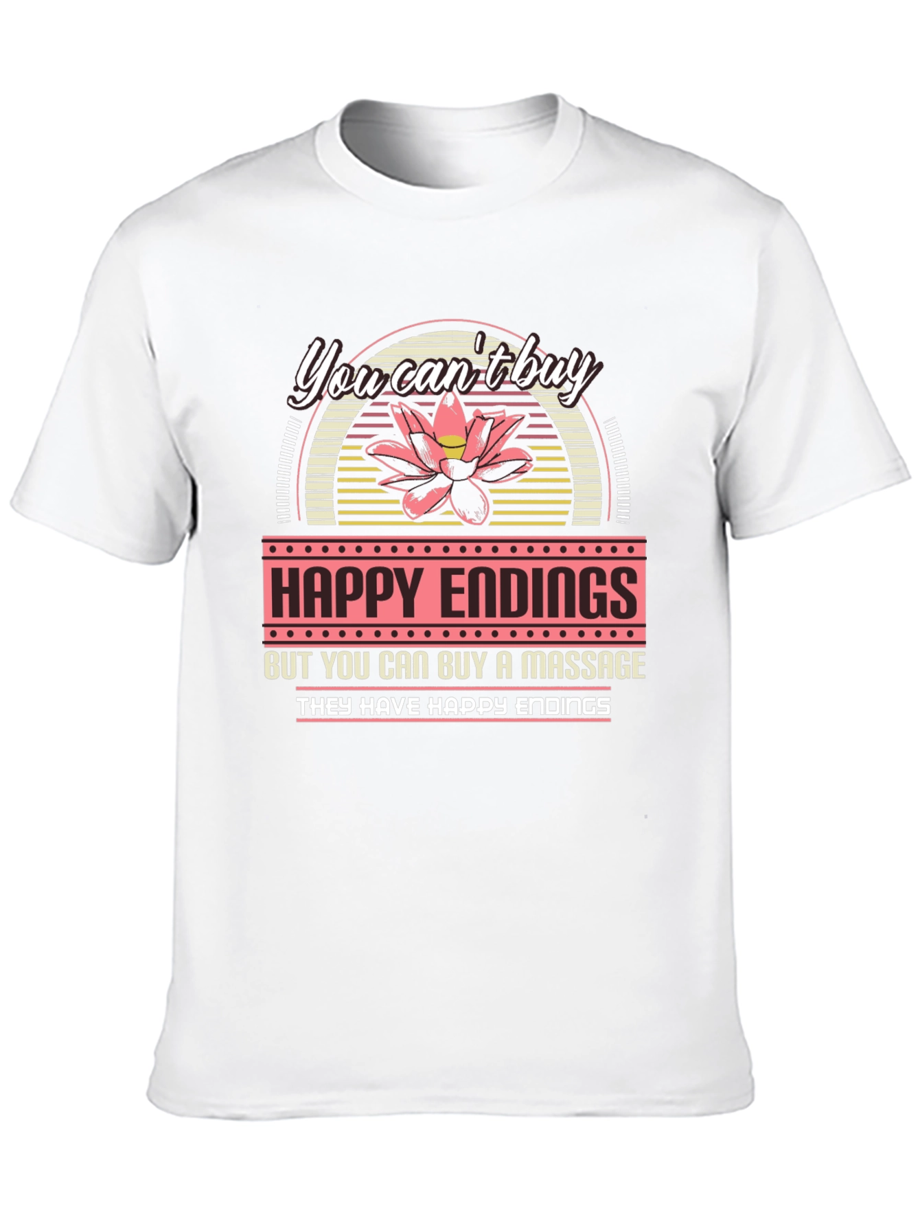 Happy Endings Massage T-Shirt Funny Sarcastic Tee