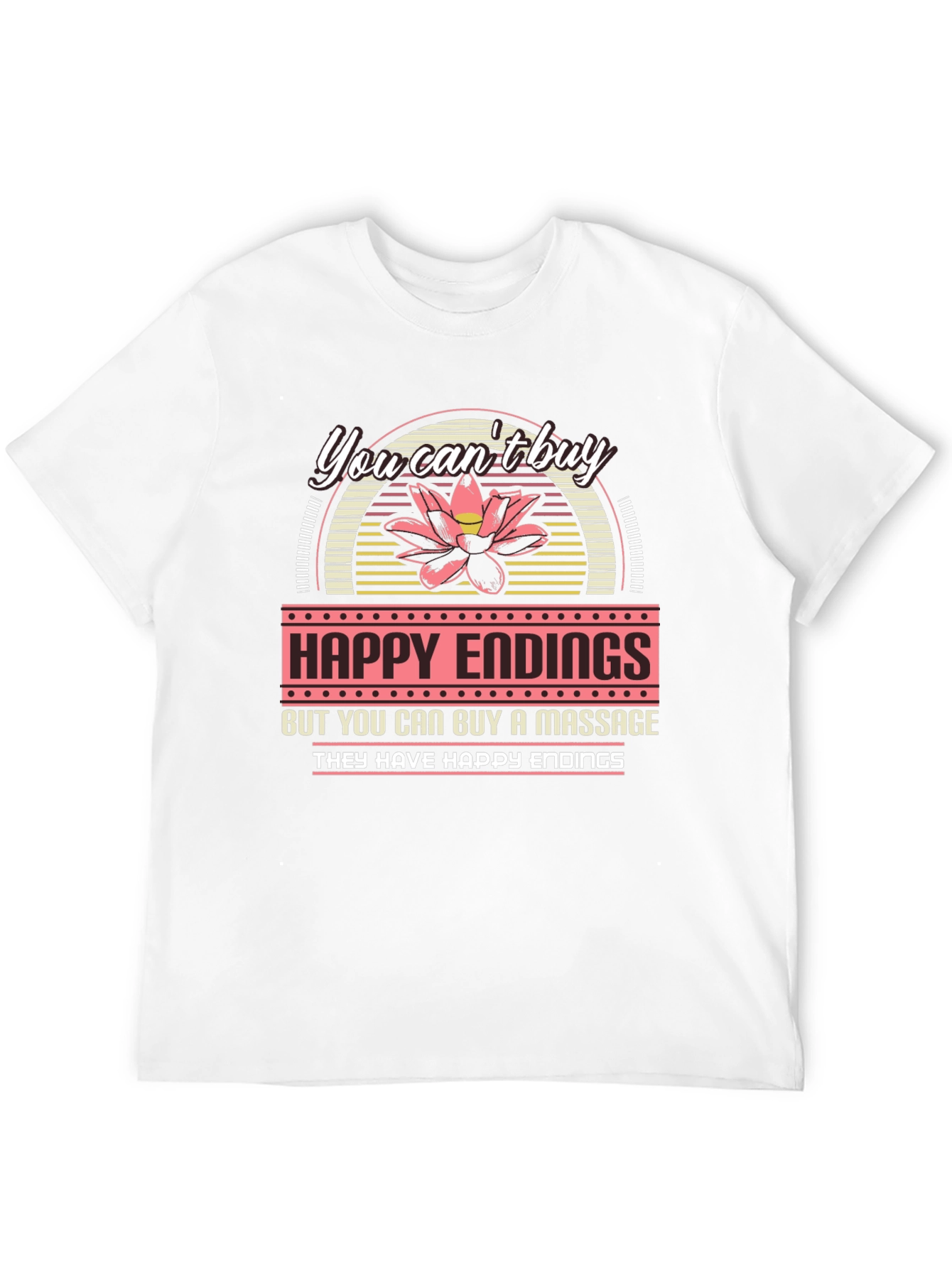 Happy Endings Massage T-Shirt Funny Sarcastic Tee