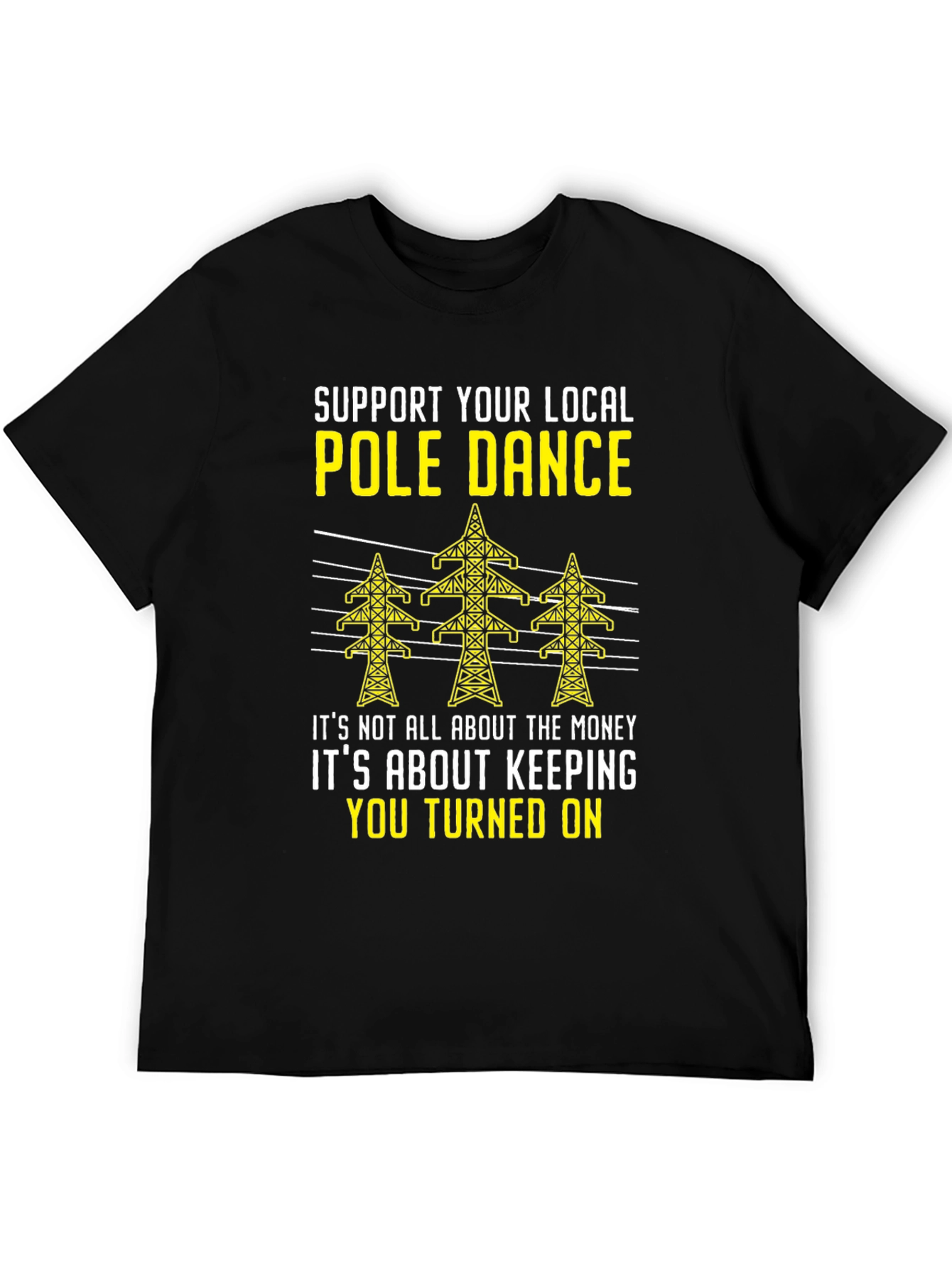 Support Your Local Pole Dance Graphic Tee