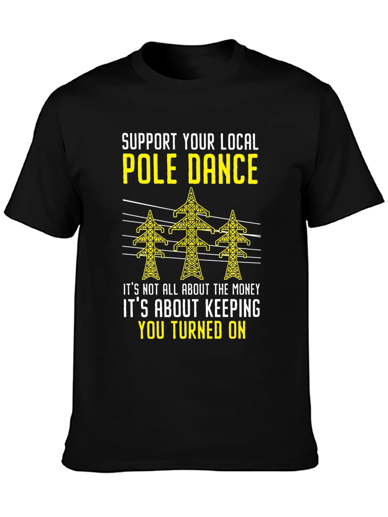 Support Your Local Pole Dance Graphic Tee