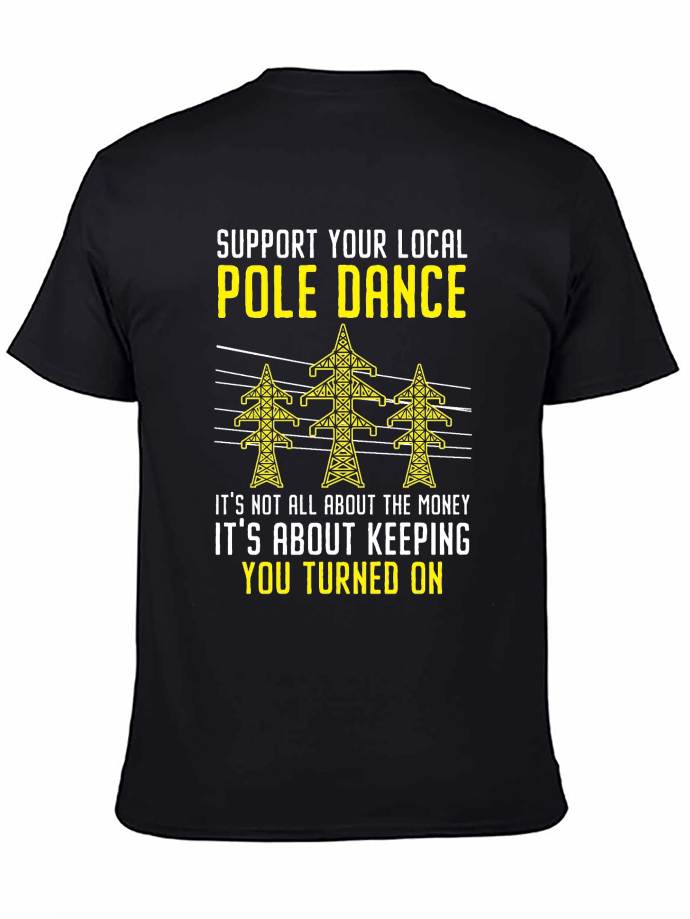 Support Your Local Pole Dance Graphic Tee
