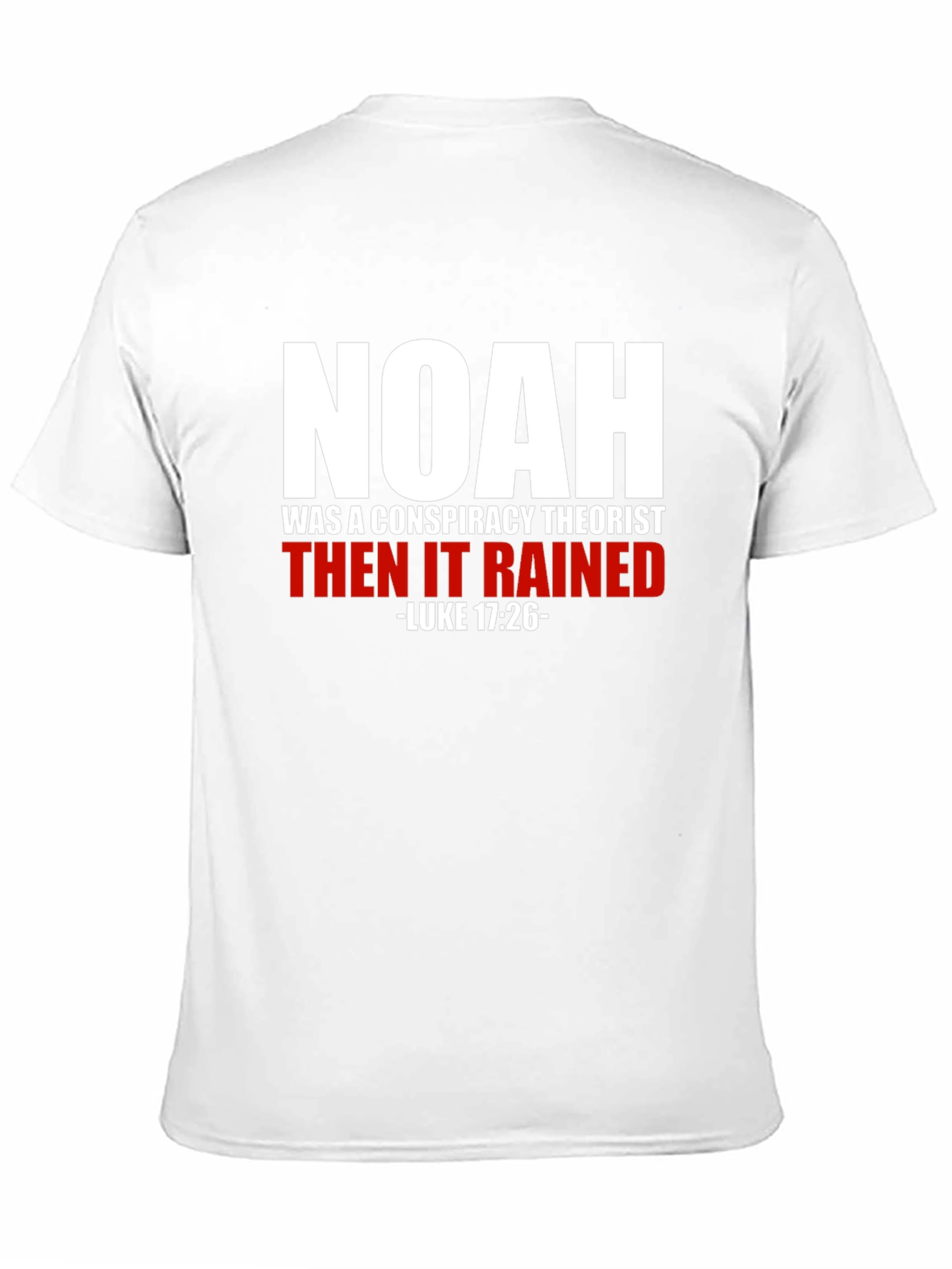 Noah Was a Conspiracy Theorist T-Shirt